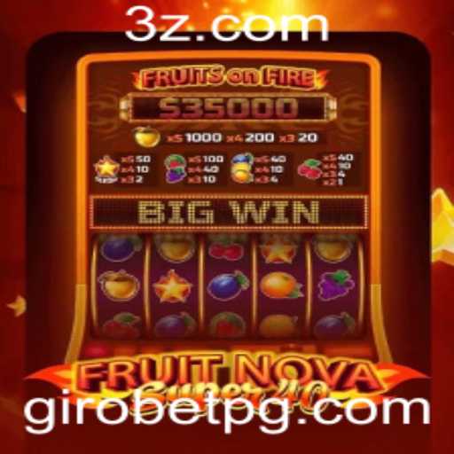 Descubra o Mundo do Jogo FruitNovaSuper40 e Aprenda a Jogar com Giro Bet